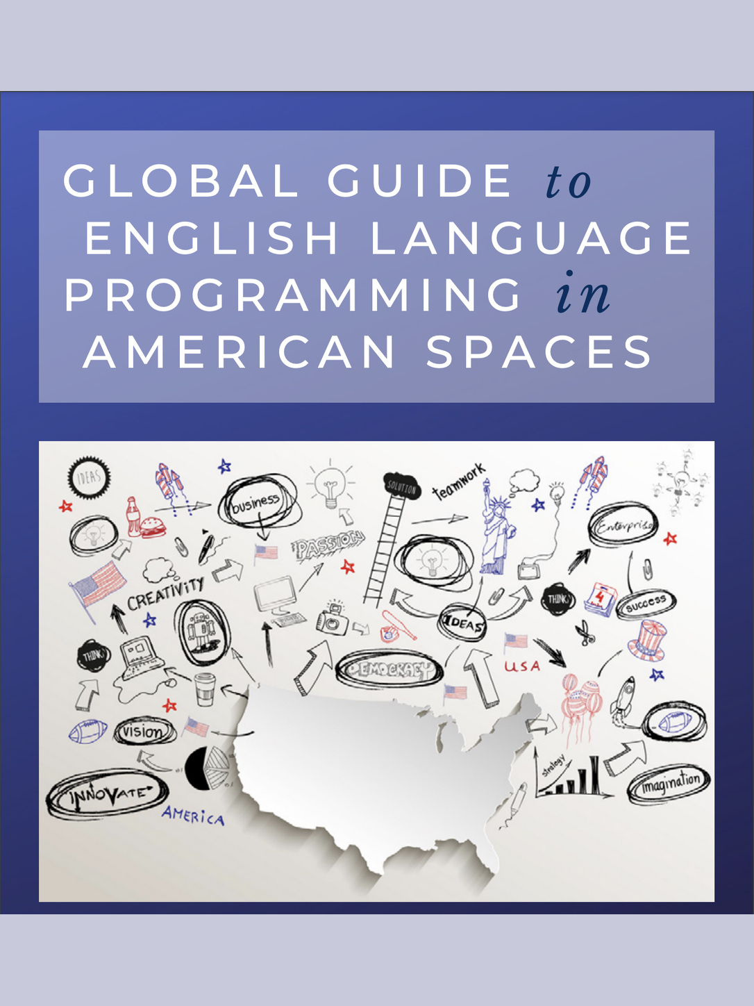 Cover of Global Guide to English Language Programming in American Spaces