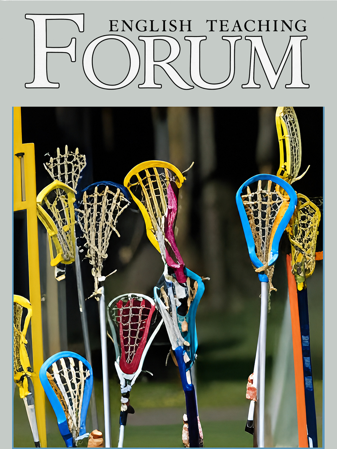 Cover of English Teaching Forum 2010, Volume 48, Number 2 show lacrosse sticks